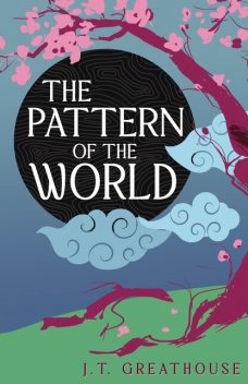 The Pattern of the World, J.T. Greathouse