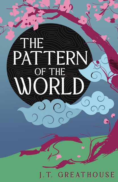The Pattern of the World, J.T. Greathouse