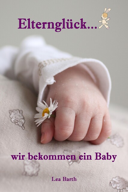Sprössling unterwegs…wir werden Eltern, Lea Theissen