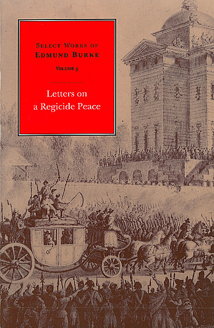 Letters on a Regicide Peace, Edmund Burke