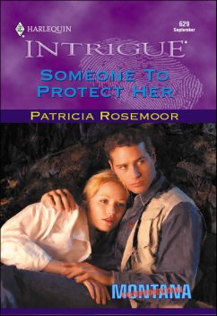 Someone to Protect Her, Patricia Rosemoor