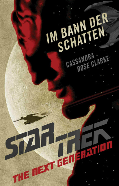 Star Trek – The Next Generation: Im Bann der Schatten, Cassandra Rose Clarke