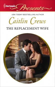 The Replacement Wife, Caitlin Crews