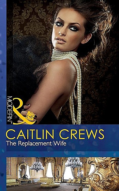 The Replacement Wife, Caitlin Crews
