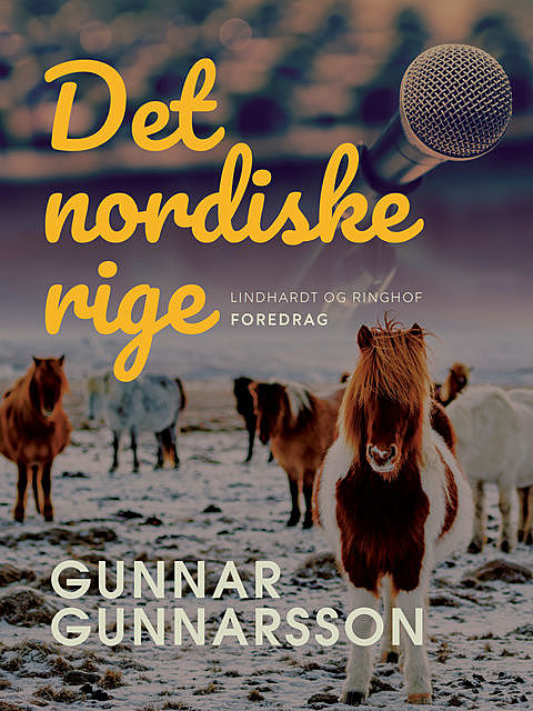 Det nordiske rige, Gunnar Gunnarsson
