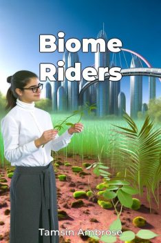 Biome Riders, Tamsin Ambrose