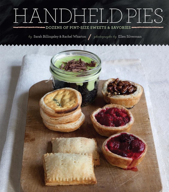 Handheld Pies, Sarah Billingsley, Rachel Wharton