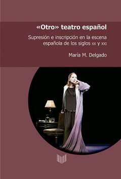 “Otro” teatro español, María Delgado