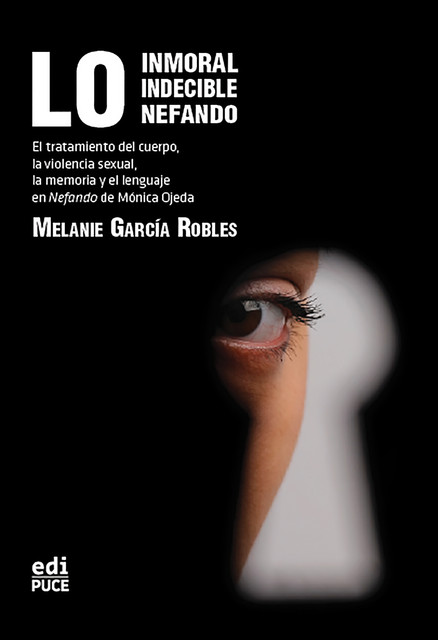 Lo inmoral, lo indecible, lo nefando, Melanie García Robles