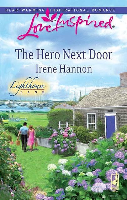 The Hero Next Door, Irene Hannon