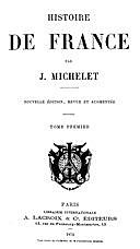 Histoire de France (Volume 1/19), Jules Michelet