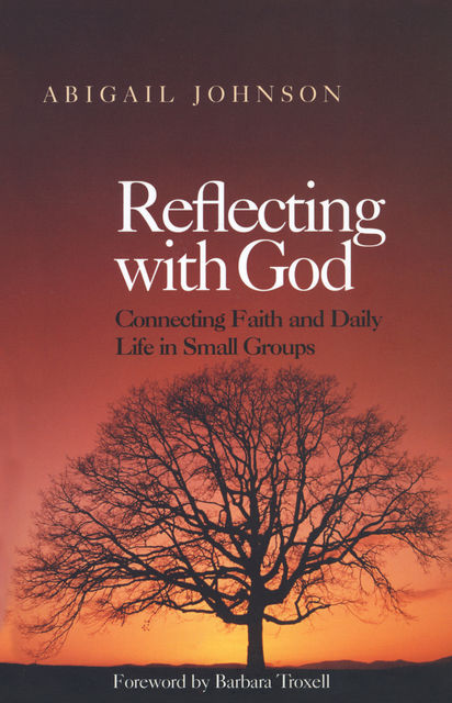 Reflecting with God, Abigail Johnson