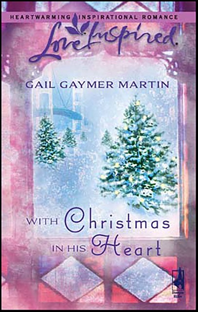 With Christmas in His Heart, Gail Gaymer Martin