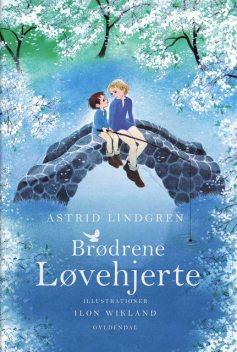 Brødrene Løvehjerte, Astrid Lindgren