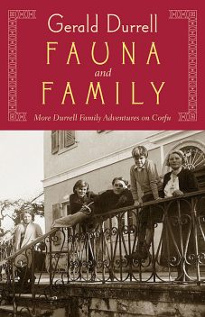 Fauna and Family, Gerald Durrell