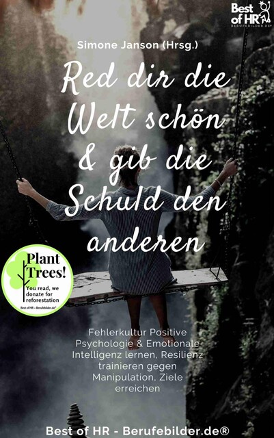 Denk dir die Welt schön & gib die Schuld den andern, Simone Janson