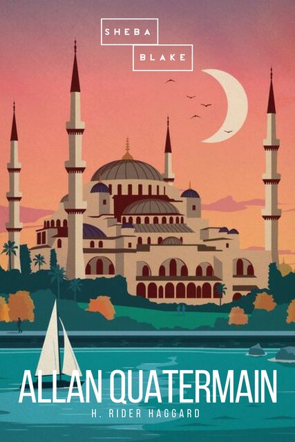 Allan Quatermain, Henry Rider Haggard, Sheba Blake