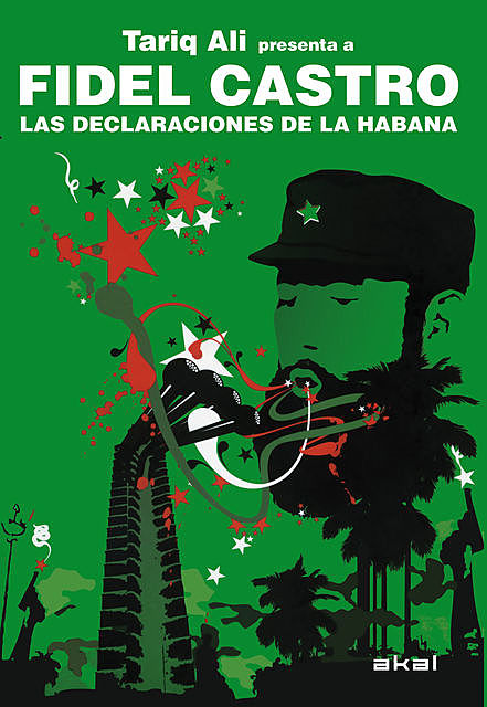 Fidel Castro. Las declaraciones de La Habana, Tariq Alí, Fidel Castro Ruz
