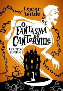 O fantasma de Canterville e outras histórias, Oscar Wilde