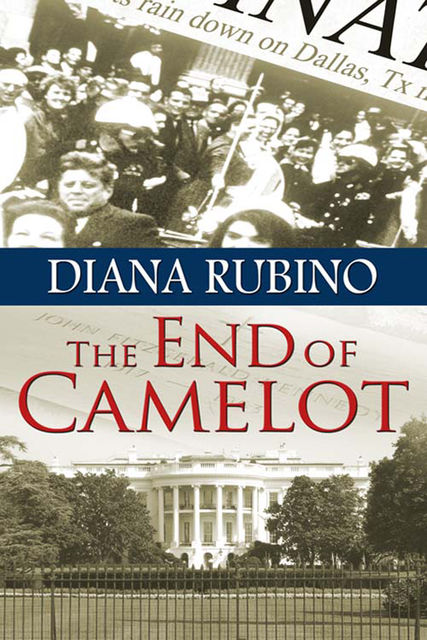 The End of Camelot, Diana Rubino