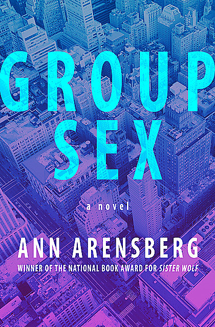 Group Sex, Ann Arensberg