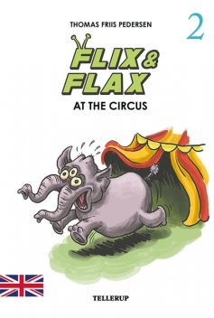 Flix & Flax #2: Flix & Flax at the Circus, Thomas Friis Pedersen