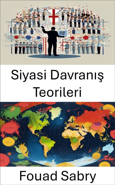 Siyasi Davranış Teorileri, Fouad Sabry