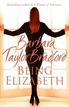 Being Elizabeth, Barbara Taylor Bradford