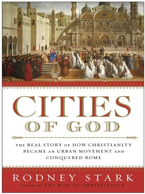 Cities of God, Stark Rodney