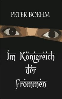 Im Königreich der Frommen, Peter Boehm