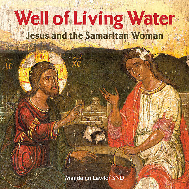 Well of Living Water, Magdalen Lawler