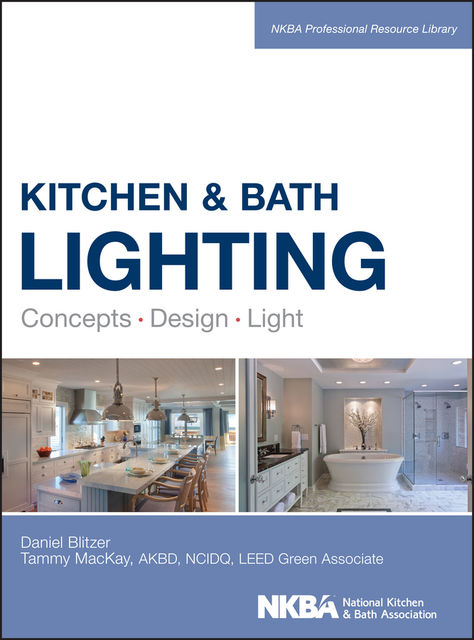 Kitchen and Bath Lighting, Dan Blitzer, Tammy Mackay