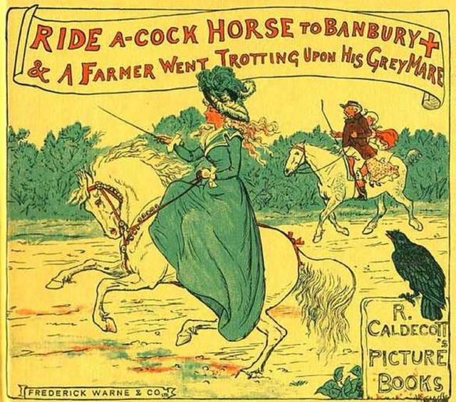 Ride a Cock-Horse to Banbury Cross and A Farmer West Trotting Upon His Grey Mare, Randolph Caldecott