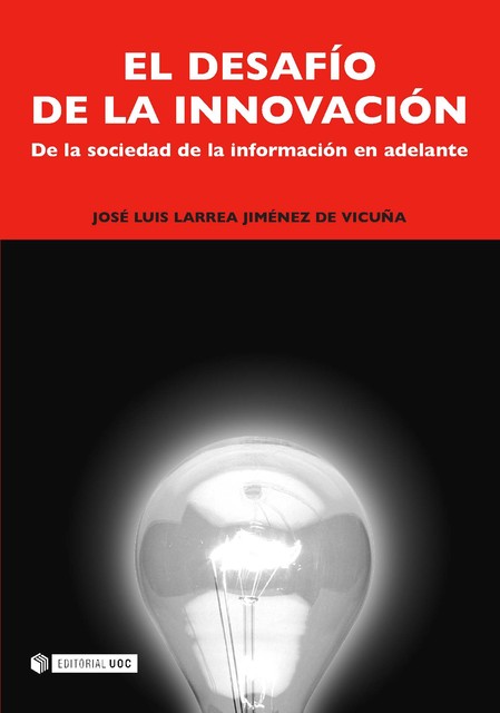 El desafío de la innovación, José Luis Larrea Jiménez de Vicuña