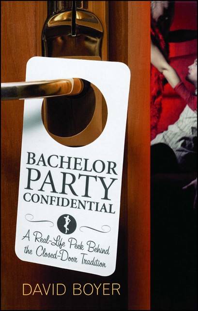 Bachelor Party Confidential, David Boyer