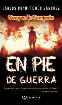 En pie de guerra, Carlos Cuauhtémoc Sánchez