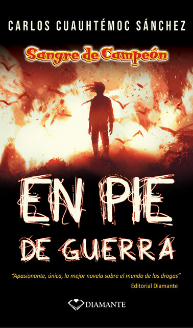 En pie de guerra, Carlos Cuauhtémoc Sánchez