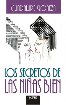 Los secretos de las niñas bien, Guadalupe Loaeza
