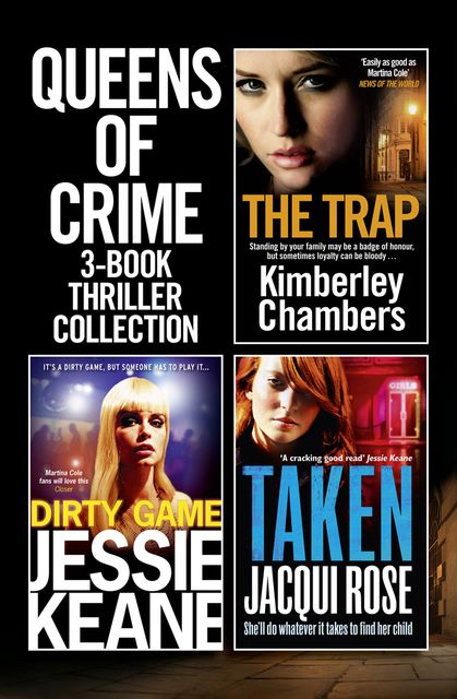 Queens of Crime: 3-Book Thriller Collection, Kimberley Chambers, JACQUI ROSE, Jessie Keane