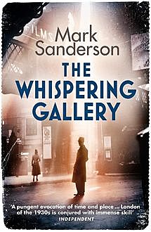 The Whispering Gallery, Mark Sanderson