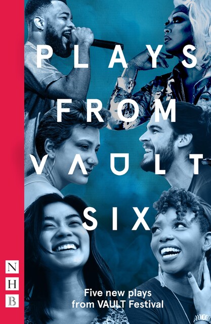 Plays from VAULT 6 (NHB Modern Plays), Various