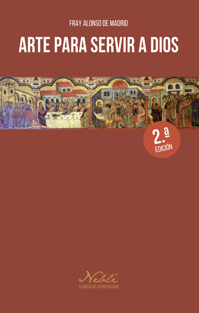 Arte para servir a Dios, Fray Alonso de Madrid