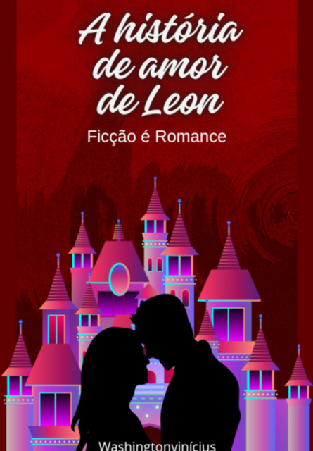 A História De Amor De Leon, Washington Vinícius