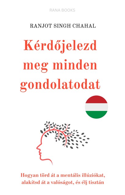 Kérdőjelezd meg minden gondolatodat, Ranjot Singh Chahal