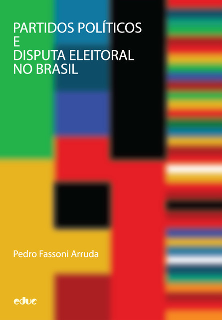 Partidos políticos e disputa eleitoral no Brasil, Pedro Fassoni Arruda