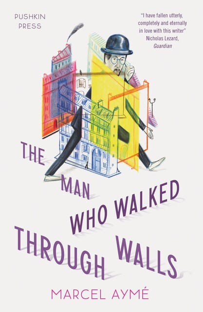 The Man who Walked Through Walls, Marcel Aymé