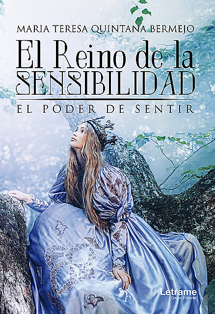 El reino de la sensibilidad, Maria Teresa Quintana Bermejo