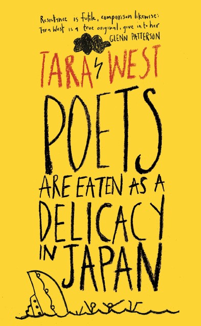 Poets Are Eaten as a Delicacy in Japan, Tara West