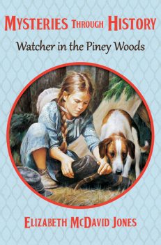 Watcher in the Piney Woods, Elizabeth M Jones