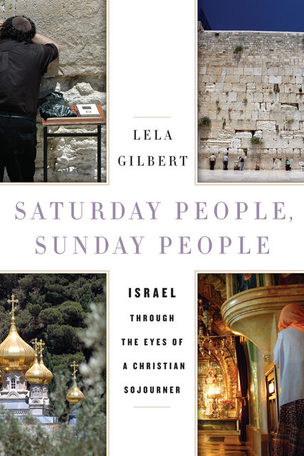 Saturday People, Sunday People, Lela Gilbert